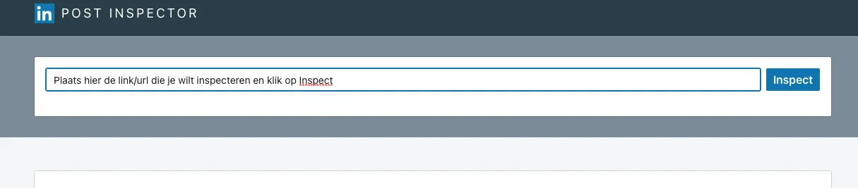 LinkedIn Inspector voor het ophalen van actuele weergave van een link/url
